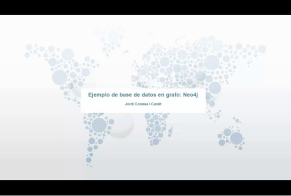 V�deo. Ejemplo de base de datos en grafo: Neo4j